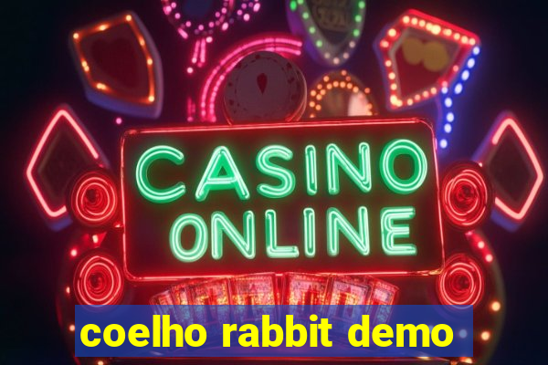 coelho rabbit demo